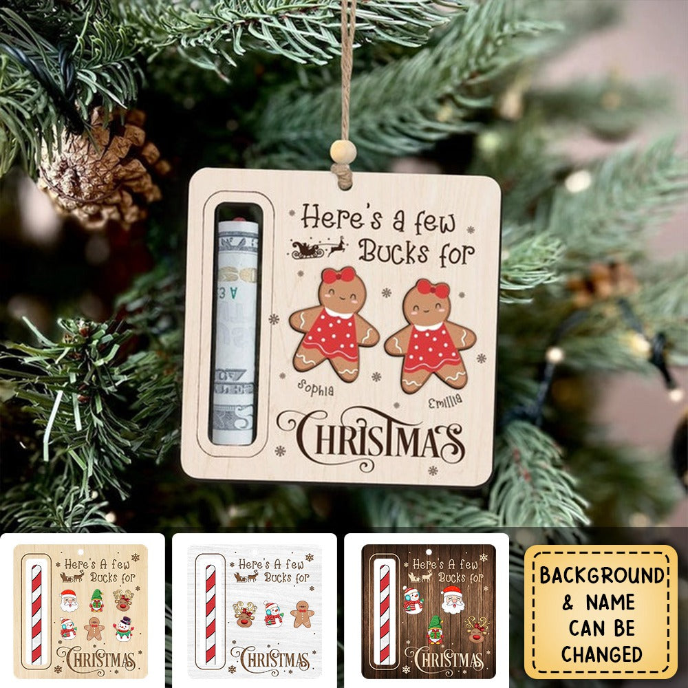 Here's A Few Bucks For Christmas - Personalized Wooden Ornament, Gift For Christmas