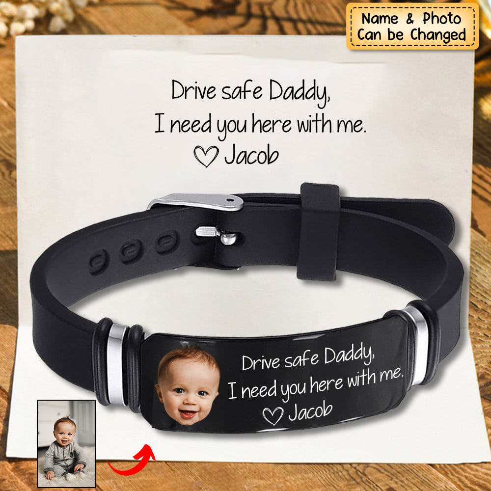 Custom Photo Drive Safe Daddy / Mommy - Family Gift - Personalized Engraved Bracelet