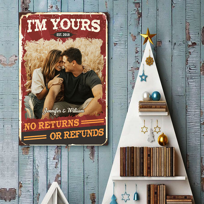 Personalized Poster/Canvas-I'M Yours,No Returns Or Refunds-Gift For Couple