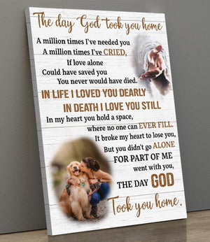 The Day God Took You Home A Million Times I've Needed You Personalized Canvas and Poster Memories In Heaven