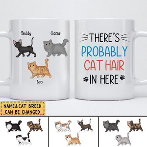 Cat Lover There's Probably Cat Hair In Here Personalized Mug
