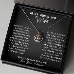 To My Smokin Hot Wife - Crown Necklace