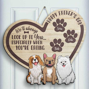 I'll Always Look Up To You - Personalized Shaped Wood Sign -  Gift For Father's Day