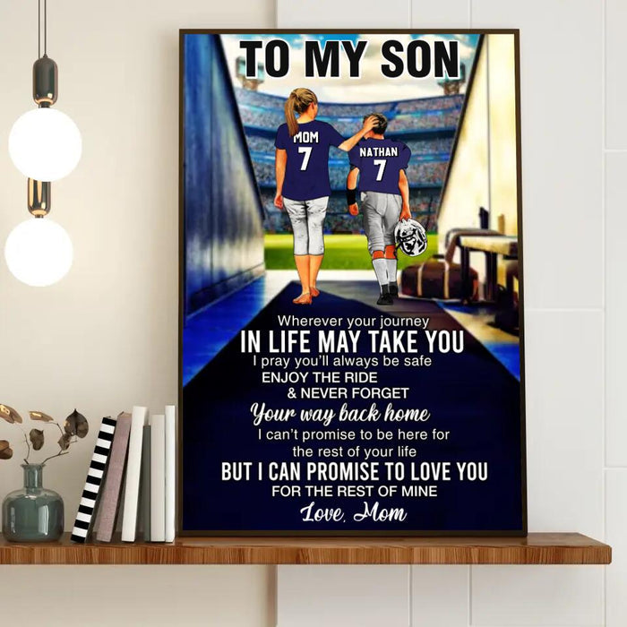 Personalized Football Poster/Canvas-Gifts For Son-I Can Promise To Love You for The Rest Of Mine,Football Lover Gifts