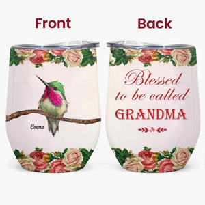 Personalized Tumbler - Gift For Mom & Grandma - Blessed To Be Called Grandma