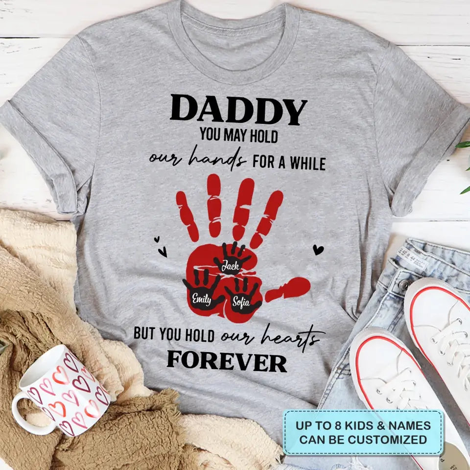 Personalized T-Shirt - Father's Day You Hold My Heart Forever