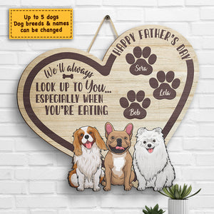 I'll Always Look Up To You - Personalized Shaped Wood Sign -  Gift For Father's Day