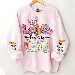 Easter Bunny - Love Being Called Grandma Mom Personalized Sweatshirt