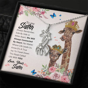 To My Sister -We will Always be Connected by Heart Giraffe Necklace