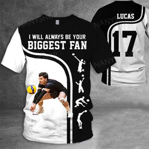 Personalized Shirt I Will Always Be Your Biggest Fan All Over Print Shirt For Volleyball lover