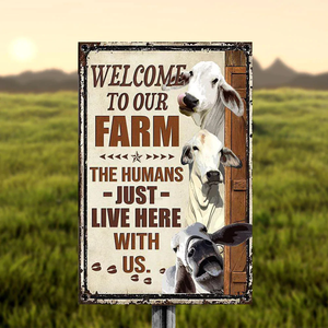 BRAHMAN CATTLE LOVERS WELCOME TO OUR FARM METAL SIGN