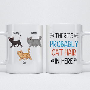 Cat Lover There's Probably Cat Hair In Here Personalized Mug