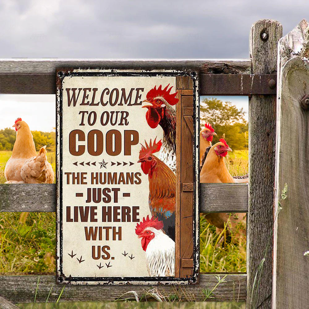 CHICKEN LOVERS WELCOME TO OUR FARM METAL SIGN