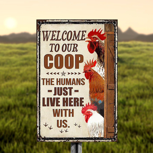 CHICKEN LOVERS WELCOME TO OUR FARM METAL SIGN