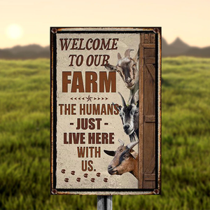 GOAT LOVERS WELCOME TO OUR FARM METAL SIGN