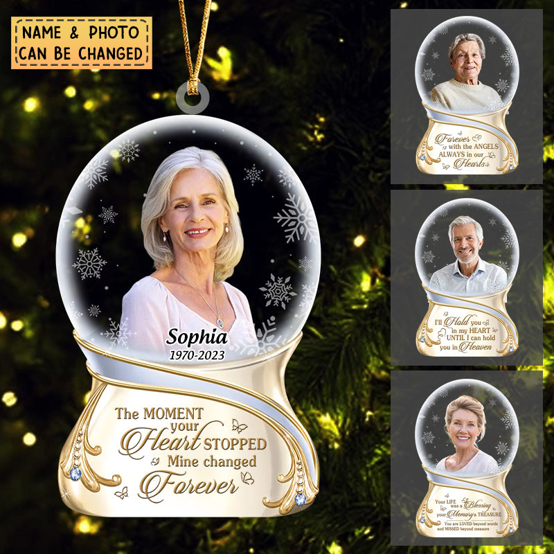 Personalized The moment your heart stopped Mine changed forever Memorial Christmas Ornament