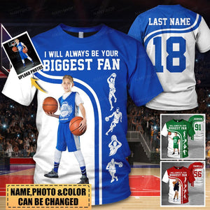 Personalized Shirt I Will Always Be Your Biggest Fan All Over Print Shirt For Basketball lover