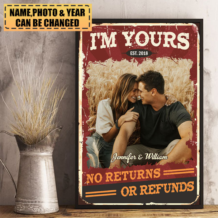 Personalized Poster/Canvas-I'M Yours,No Returns Or Refunds-Gift For Couple