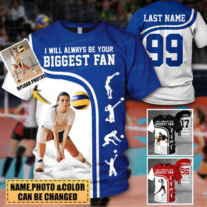 Personalized Shirt I Will Always Be Your Biggest Fan All Over Print Shirt For Volleyball lover