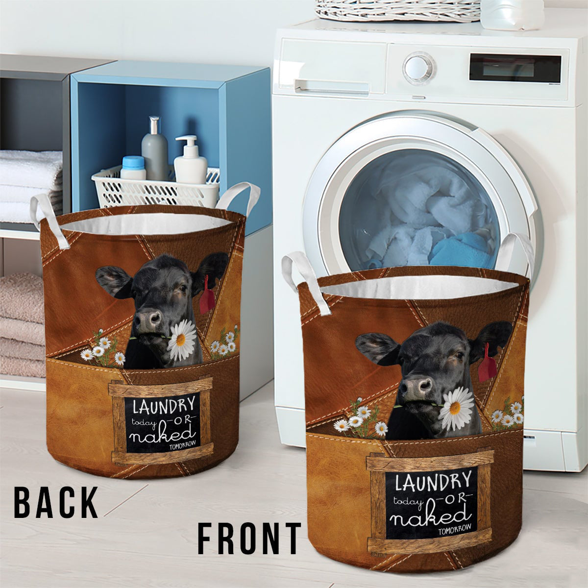 Black angus-laundry today or naked tomorrow laundry basket