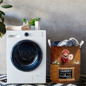 Chicken-laundry today or naked tomorrow laundry basket