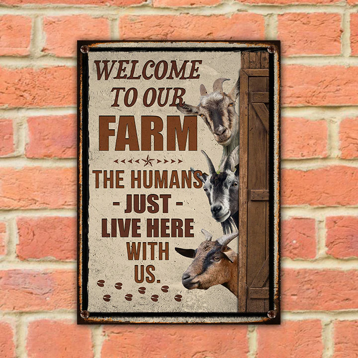 GOAT LOVERS WELCOME TO OUR FARM METAL SIGN