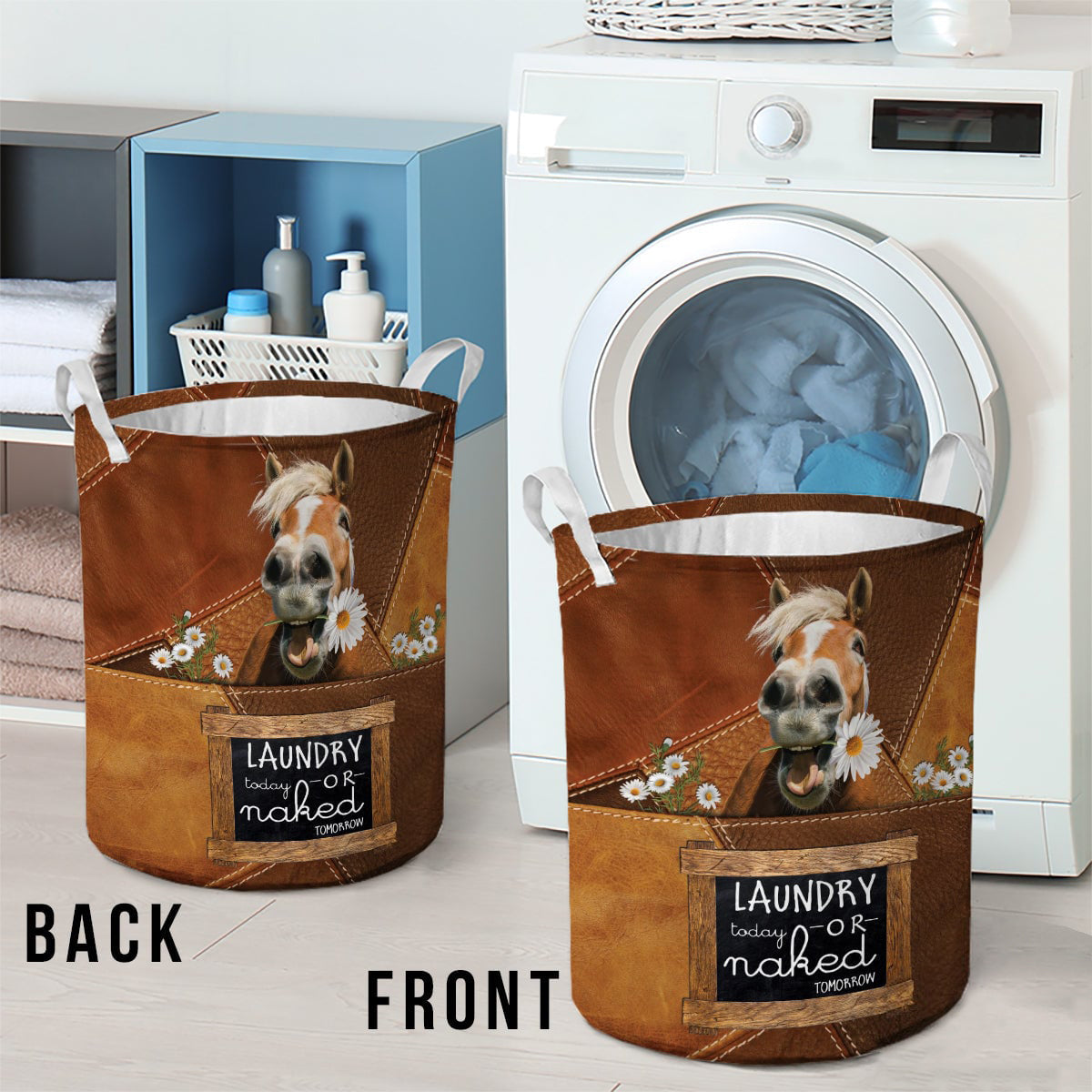 Horse-laundry today or naked tomorrow laundry basket