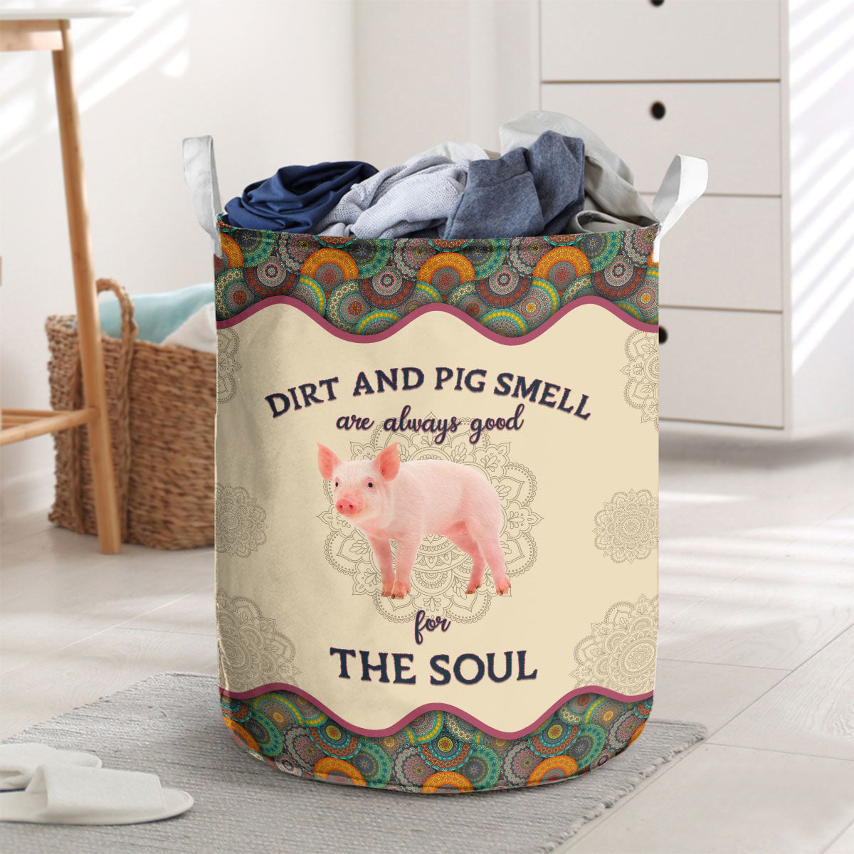 Pig-Dirt And Cow Smell Are Always Good For The Soul Laundry Basket