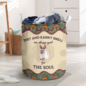 Rabbit-Dirt And Cow Smell Are Always Good For The Soul Laundry Basket
