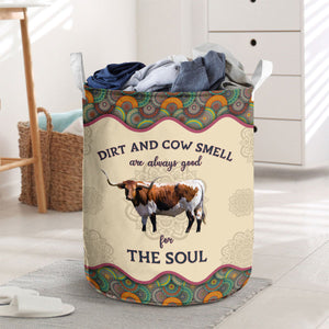 TX Longhorn-Dirt And Cow Smell Are Always Good For The Soul Laundry Basket
