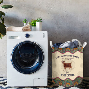Goat-Dirt And Cow Smell Are Always Good For The Soul Laundry Basket